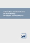 Automotive Zulieferindustrie als Exporterfolg-Strategien für Post-COVID